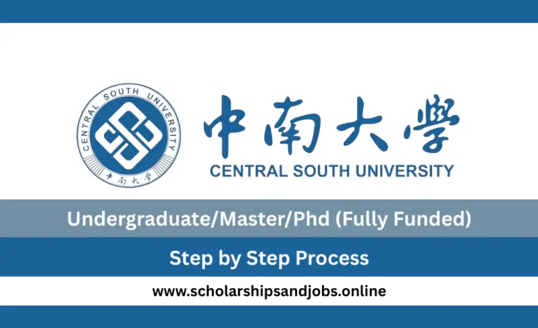 Central South University Scholarship 2026-27 (Fully Funded)