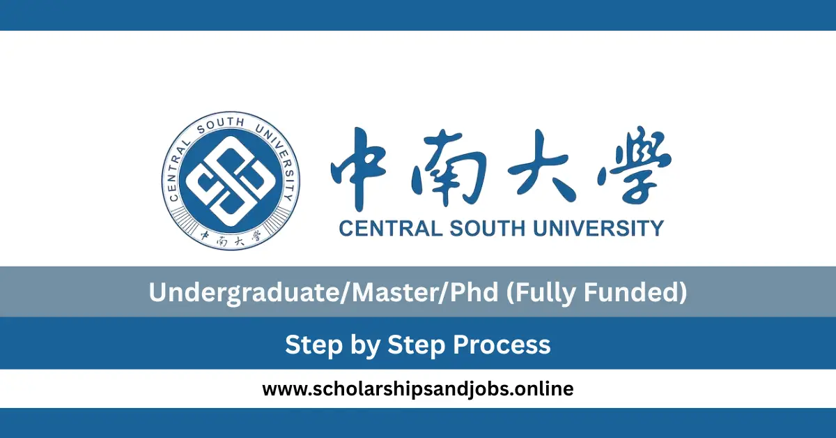 Central South University Scholarship 2026-27 (Fully Funded)
